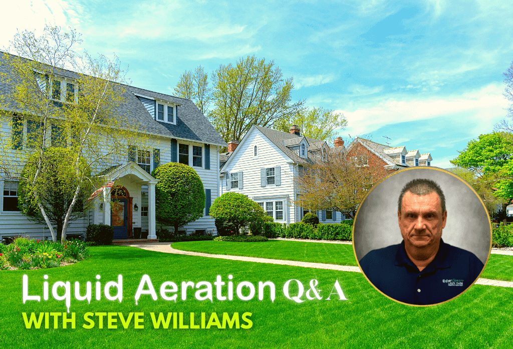 Liquid Aeration Q&A with Steve Williams